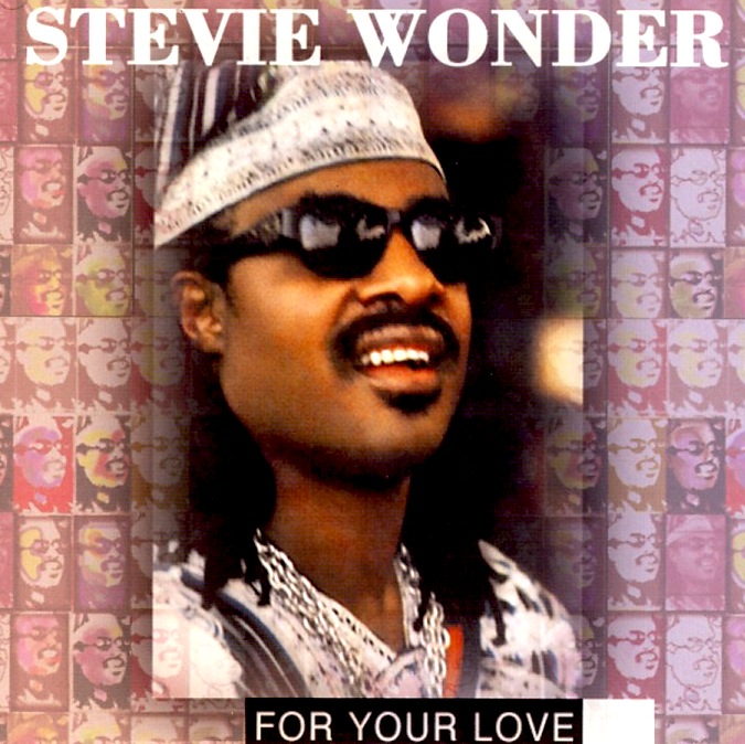 Stevie Wonder - For Your Love